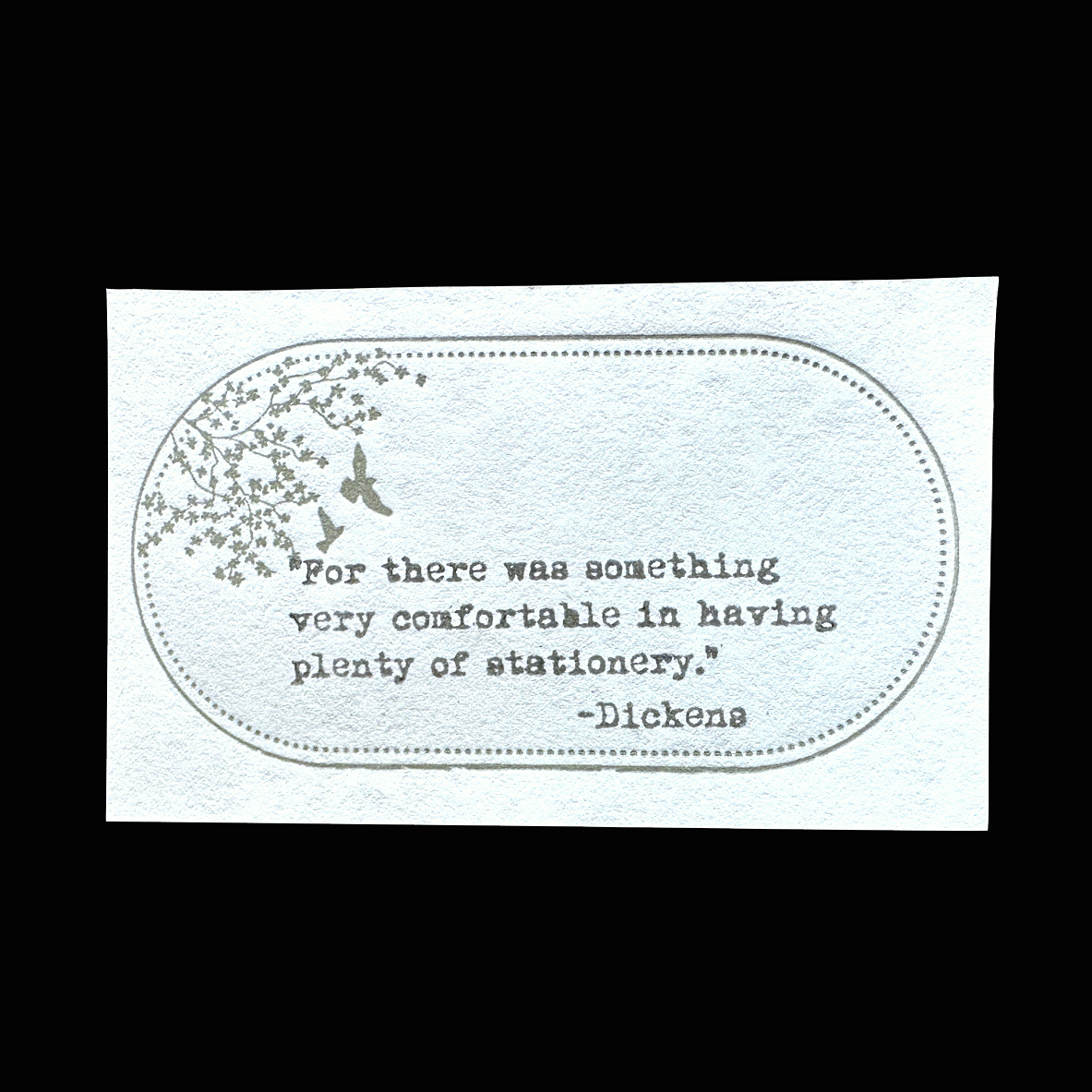 TAOthings Studio - Charles Dickens stationery quotation rubber stamp