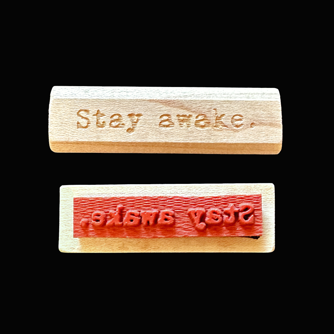 TAOthings Studio - Stay awake. rubber stamp