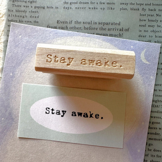 TAOthings Studio - Stay awake. rubber stamp