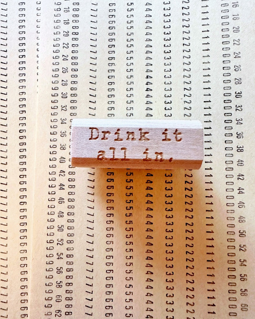 TAOthings Studio - Drink it all in. (Savor life) rubber stamp
