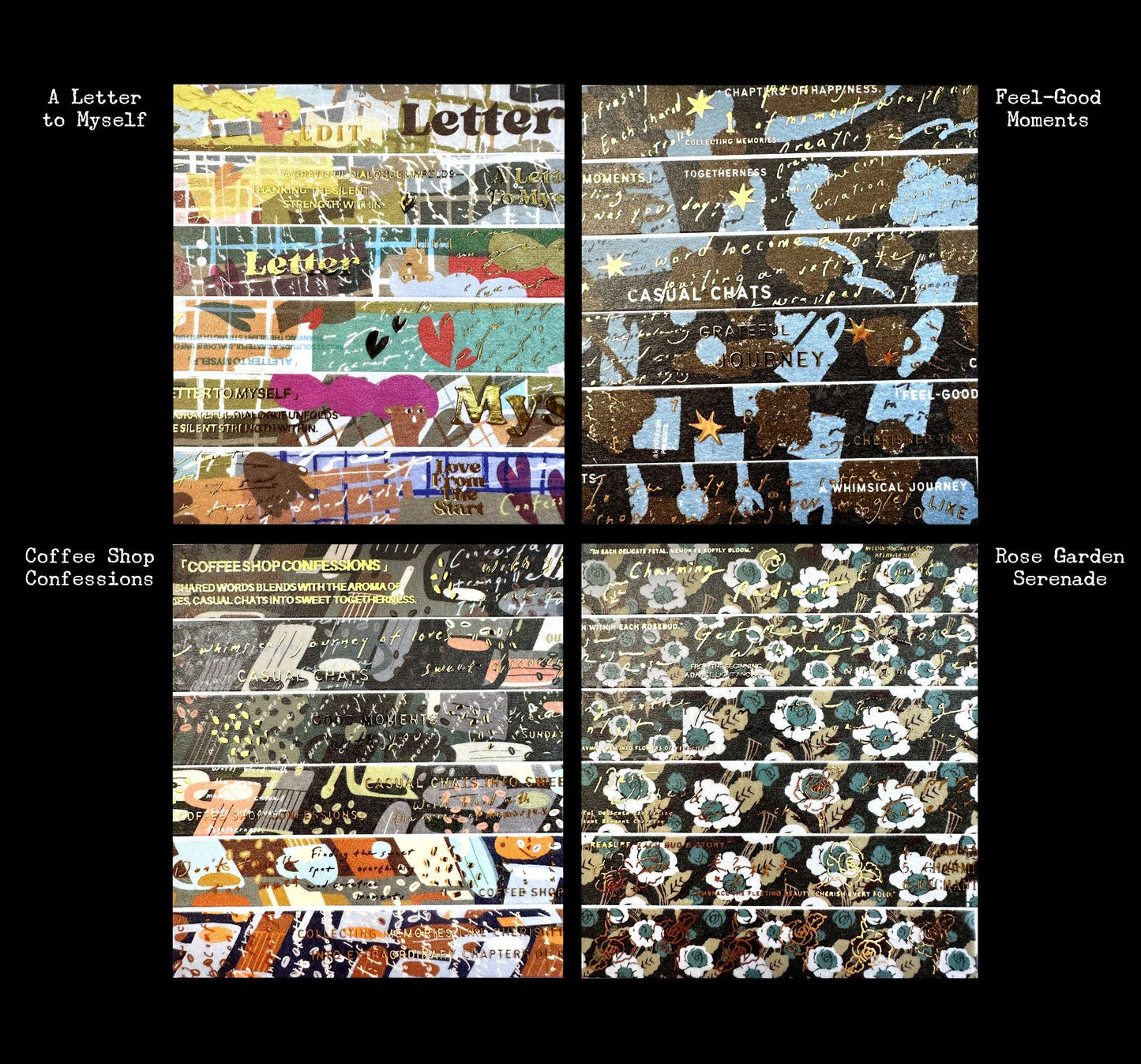 A Kind of Café - gold-foiled washi tapes (A Letter to Myself, Feel-Good Moments, Coffee Shop Confessions, & Rose Garden Serenade) SAMPLES